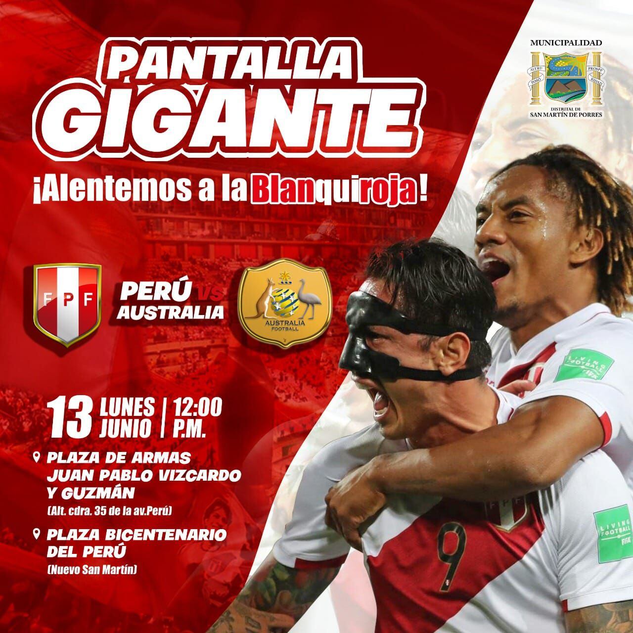 Municipalidad de San Martín de Porres anuncia instalación de transmisión de Perú vs Australia en vivo y en pantalla gigante.